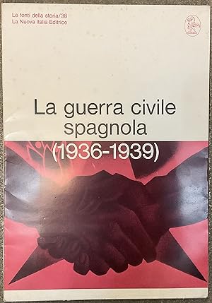 La guerra civile spagnola (1936 - 1939). Le fonti della storia/38