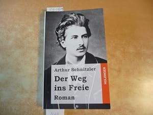 Bild des Verkufers fr Der Weg ins Freie: Roman zum Verkauf von Gebrauchtbcherlogistik  H.J. Lauterbach