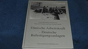 Seller image for Dnische Arbeitskraft - Deutsche Befestigungsanlagen. for sale by Versandantiquariat Ingo Lutter