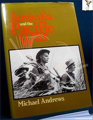 Imagen del vendedor de Australia and the Pacific War a la venta por BookLovers of Bath