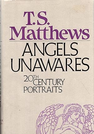 Seller image for Angels Unawares: 20th Century Portraits for sale by A Cappella Books, Inc.