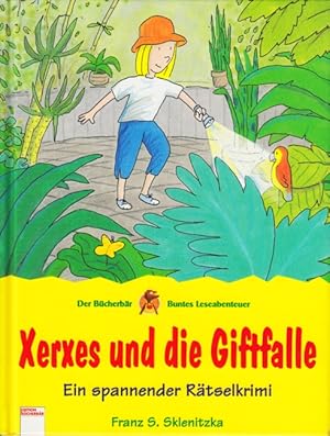 Seller image for Xerxes und die Giftfalle : Ein spannender Rtselkrimi. for sale by TF-Versandhandel - Preise inkl. MwSt.