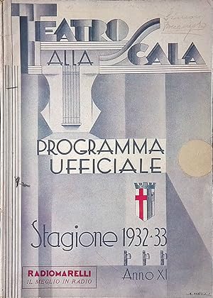 Teatro alla Scala. Programma ufficiale. Stagione 1932-1933. Anno XI
