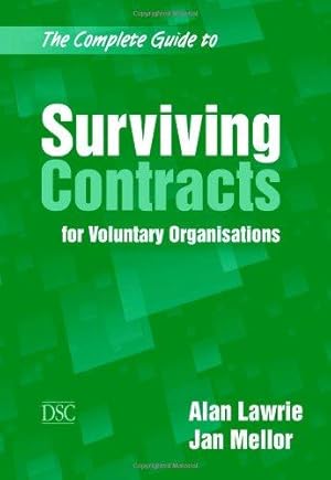 Bild des Verkufers fr The Complete Guide to Surviving Contracts: For Voluntary Organisations zum Verkauf von WeBuyBooks