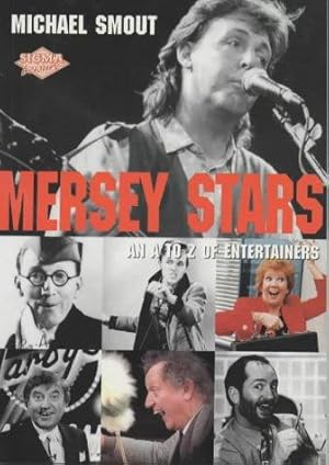 Seller image for Mersey Stars: An A to Z of Entertainment for sale by WeBuyBooks