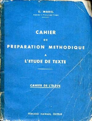 Seller image for Cahier de prparation mthodique  l'tude de texte Cahier de l'lve for sale by Le-Livre