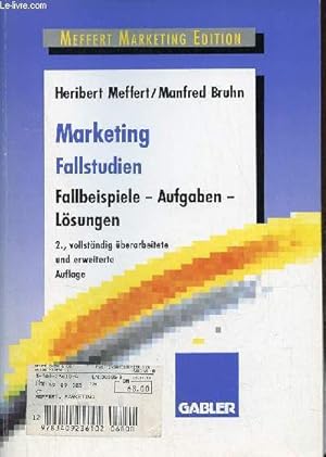 Bild des Verkufers fr Marketing Fallstudien fallbeispiele - aufgaben - lsungen - 2. vollstndig berarbeitete und erweiterte auflage. zum Verkauf von Le-Livre