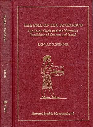 Image du vendeur pour Epic of the Patriarch: The Jacob Cycle and the Narrative Traditions of Canaan and Israel mis en vente par Pendleburys - the bookshop in the hills