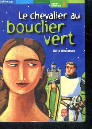 Bild des Verkufers fr Le chevalier au bouclier vert - collection roman historique N320 zum Verkauf von Le-Livre