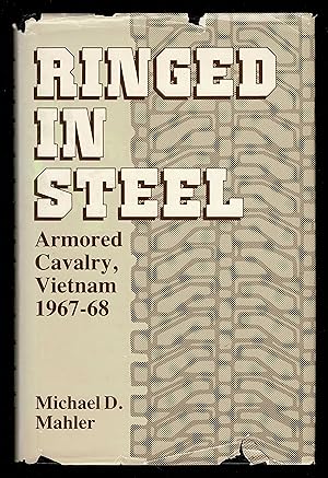 Seller image for Ringed In Steel: Armored Cavalry, Vietnam, 1967-68 for sale by Granada Bookstore,            IOBA