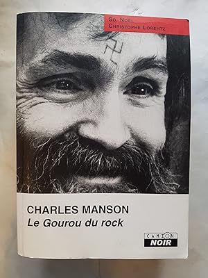 Charles Manson - le Gourou du Rock