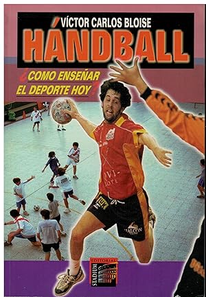 Immagine del venditore per Hndball,  cmo ensear el deporte hoy ? venduto da Librera Santa Brbara