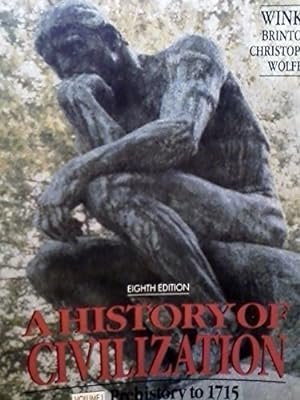 Bild des Verkufers fr A History of Civilization: Prehistory to 1715 zum Verkauf von Reliant Bookstore