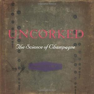 Immagine del venditore per Uncorked: The Science of Champagne venduto da WeBuyBooks