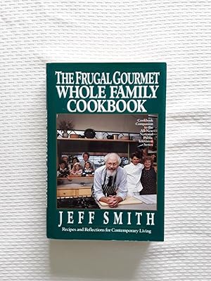 Immagine del venditore per The Frugal Gourmet Whole Family Cookbook venduto da Trecaravelle.it