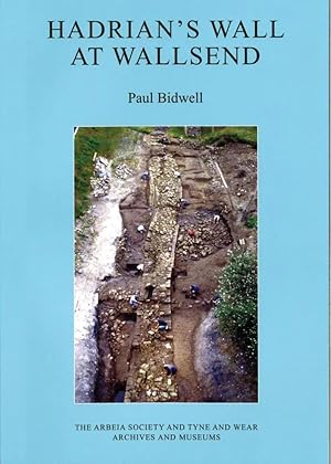 Imagen del vendedor de Hadrian's Wall at Wallsend [Arbeia Society Roman archaeological studies, 1] a la venta por Joseph Burridge Books