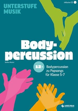 Bild des Verkufers fr 12x Bodypercussion zu Popsongs fr Klasse 5 bis 7 zum Verkauf von Rheinberg-Buch Andreas Meier eK