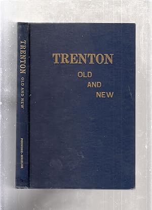 Seller image for Trenton Old and New for sale by Old Book Shop of Bordentown (ABAA, ILAB)