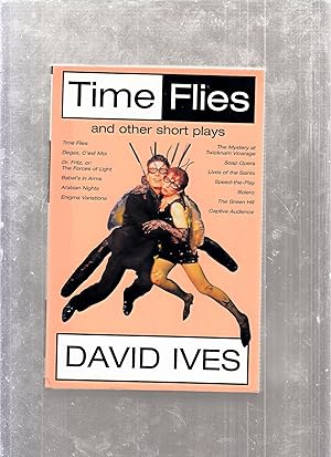 Bild des Verkufers fr Time Flies and Other Short Plays zum Verkauf von Old Book Shop of Bordentown (ABAA, ILAB)