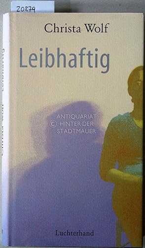 Seller image for Leibhaftig. for sale by Antiquariat hinter der Stadtmauer