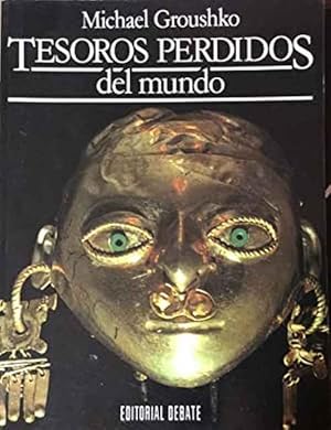 Seller image for Tesoros perdidos del Mundo for sale by SOSTIENE PEREIRA