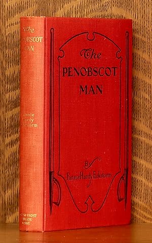 Immagine del venditore per THE PENOBSCOT MAN, NEW EDITION WITH ADDITIONAL CHAPTERS venduto da Andre Strong Bookseller