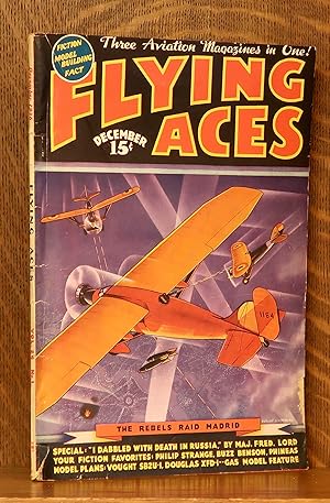 FLYING ACES MAGAZINE VOLUME XXV (25) NUMBER 1 DECEMBER, 1936 ['REBELS RAID MADRID' ON COVER