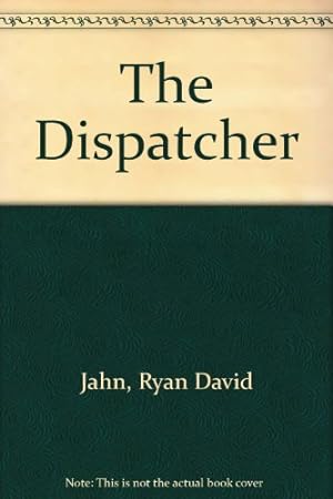 Imagen del vendedor de The Dispatcher a la venta por WeBuyBooks