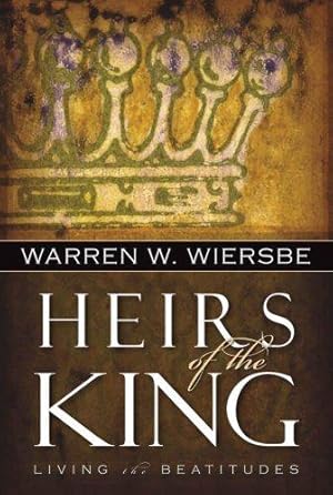 Bild des Verkufers fr Heirs of the King: Living the Beatitudes zum Verkauf von WeBuyBooks