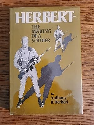 Imagen del vendedor de Herbert: The Making of a Soldier a la venta por Fred M. Wacholz