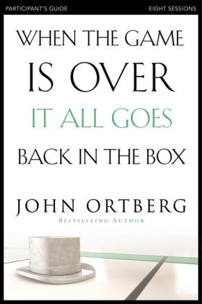Seller image for When the Game Is Over, It All Goes Back in the Box Participant's Guide for sale by ChristianBookbag / Beans Books, Inc.