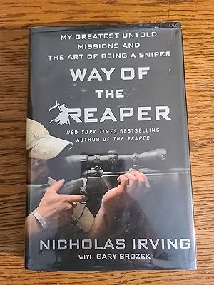 Way of the Reaper: My Greatest Untold Missions and the Art of Being a Sniper