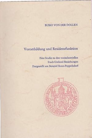 Image du vendeur pour Voortbildung und Residentfunktion. Band 20. Eine Studie zu den vorindustriellen Stadt-Umland-Beziehungen. Dargestellt am Beispiel Bonn-Poppelsdorf. mis en vente par La Librera, Iberoamerikan. Buchhandlung