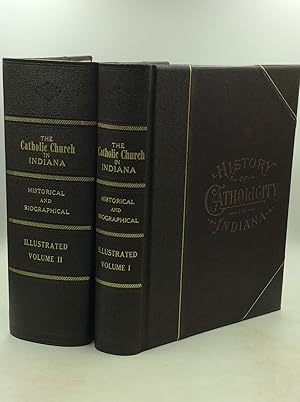 Image du vendeur pour A HISTORY OF THE CATHOLIC CHURCH IN INDIANA, Volumes I-II mis en vente par Kubik Fine Books Ltd., ABAA