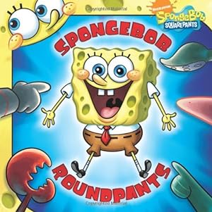 Seller image for SpongeBob RoundPants (SpongeBob SquarePants) for sale by Reliant Bookstore