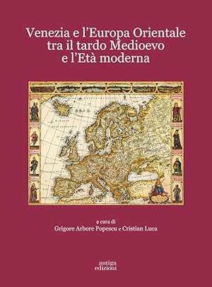 Immagine del venditore per Venezia E L'europa Orientale Tra Il Tardo Medioevo E L'eta Moderna venduto da Piazza del Libro