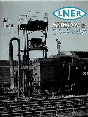 LNER Sheds in Camera