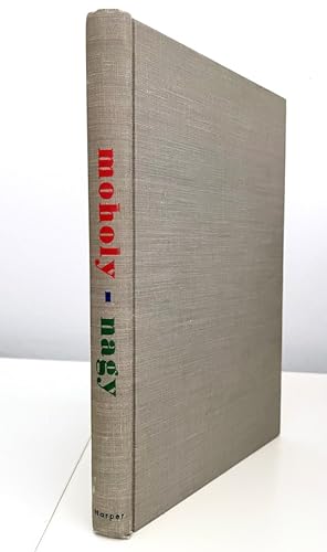 Seller image for Moholy-Nagy: Experiment In Totality, A Biography [inscribed by the author's daughter] for sale by Randall's Books