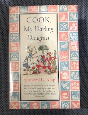 Seller image for Cook, My Darling Daughter Design and decorations by Warren Chappell and Fritz Kredel for sale by The Groaning Board