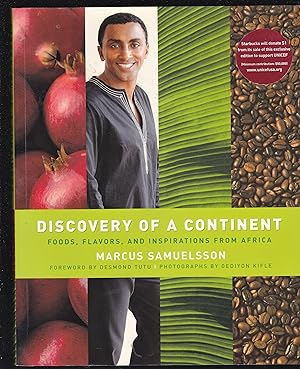 Discovery Of A Continent - Foods, Flavors, And Inspirations From Africa