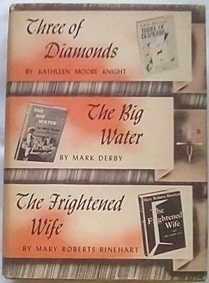 Immagine del venditore per Three of Diamonds; The Big Water; The Frightened Wife and Other Murder Stories venduto da P Peterson Bookseller