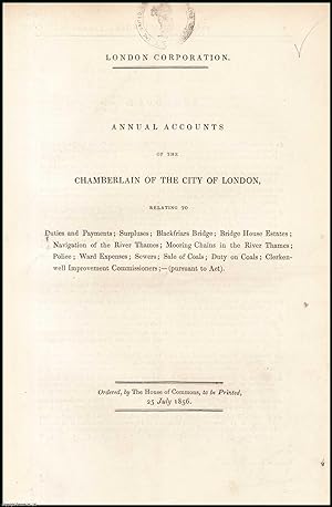 Imagen del vendedor de [Blue Book Report]. London Corporation 1856; Annual Accounts from the Chamberlain's Office; relating to. Sale of Coals, Blackfriars Bridge, Bridge House Estates, Thames Navigation, Clerkenwell Improvemnt Commissioners, Police, Sewers etc. a la venta por Cosmo Books