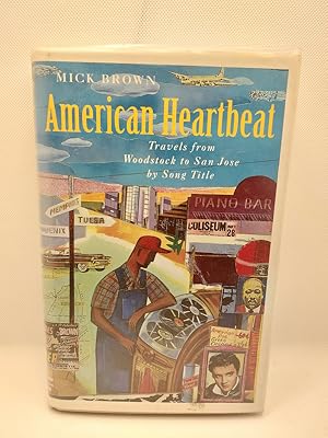 Imagen del vendedor de American Heartbeat: Travels From Woodstock to San Jose By Song Title *Signed* a la venta por The Books of Eli