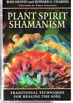 Image du vendeur pour Plant Spirit Shamanism: Traditional Techniques for Healing the Soul mis en vente par EdmondDantes Bookseller