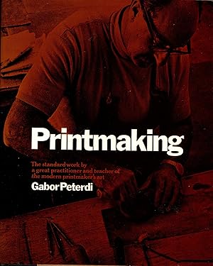 Image du vendeur pour Printmaking: Methods Old and New (Revised Edition) mis en vente par Newbury Books
