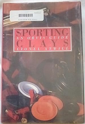 Seller image for Sporting Clays: An Orvis Guide for sale by P Peterson Bookseller
