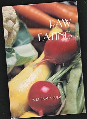Raw Eating, or, A new world free from diseases, vices and poisons