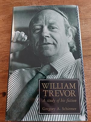 Seller image for William Trevor: A Study of His Fiction. *Signed* for sale by The Books of Eli