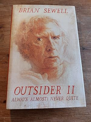 Seller image for Outsider II: Always Almost; Never Quite *Signed* for sale by The Books of Eli