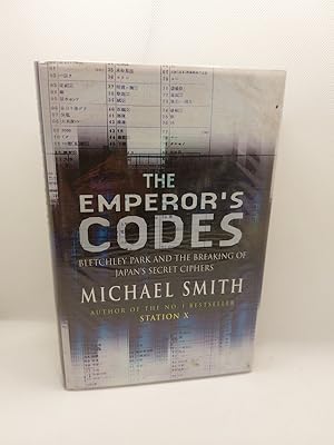 Bild des Verkufers fr The Emperor's Codes: Bletchley Park and the Breaking of Japan's Secret Ciphers. *Signed* zum Verkauf von The Books of Eli